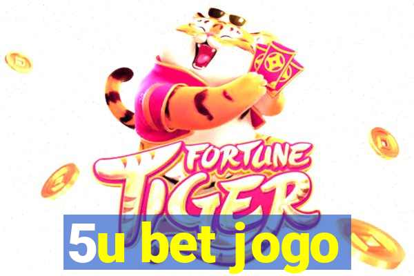 5u bet jogo